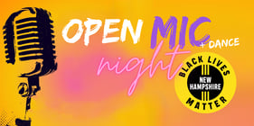 Black Lives Matter NH: Open Mic & Dance Fundraiser