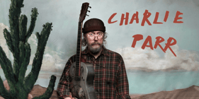 An evening with Charlie Parr