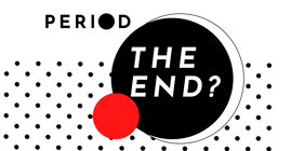 Period.The End?